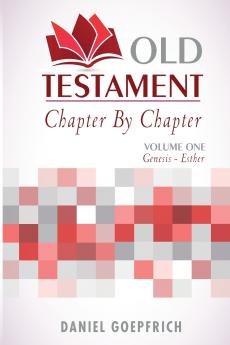 Old Testament Chapter By Chapter Volume One