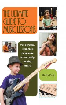 The Ultimate Guide to Music Lessons