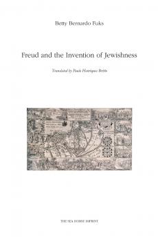 Freud and the Invention of Jewishness