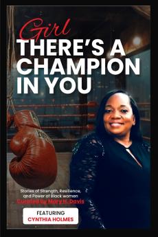 Girl There's A Champion In You Featuring Cynthia Holmes