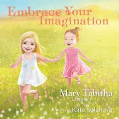 Embrace Your Imagination