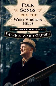 Folk Songs from the West Virginia Hills