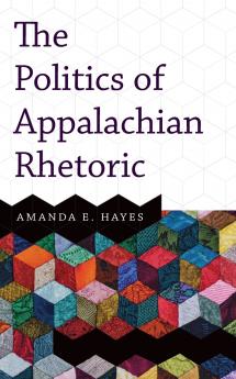 Politics of Appalachian Rhetoric