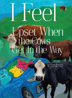 I Feel Upset When The Cows Get In The Way