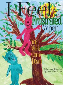 I Feel Frustrated When You Won't Come Down