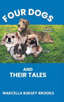 Four Dogs and Their Tales