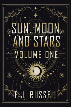 Sun Moon and Stars (Volume One)