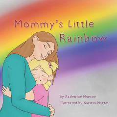 Mommy's Little Rainbow