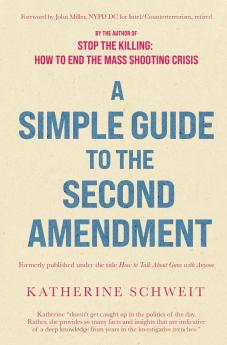 A Simple Guide to the Second Amendment