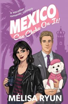 Mexico Can Choke On It