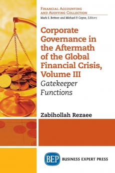 Corporate Governance in the Aftermath of the Global Financial Crisis Volume III