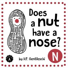 Does A Nut Have A Nose?