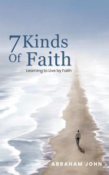 7 Kinds of Faith