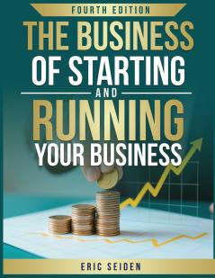 The Business of Starting and Running Your Business