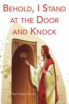 Behold I Stand at the Door and Knock