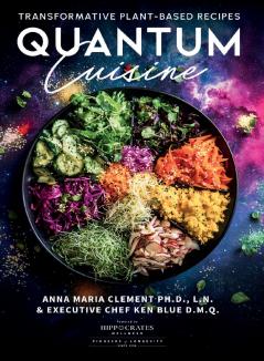 Quantum Cuisine-Transformative Plant-Based Recipes (LIB)