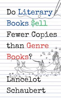 Do Literary Books Sell Fewer Copies than Genre Books?