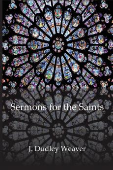 Sermons for the Saints