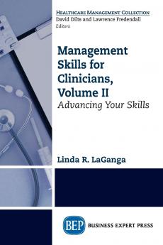 Management Skills for Clinicians Volume II