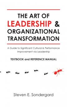 The Art of Leadership and Organizational Transformation