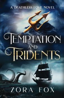 Temptation and Tridents