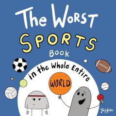 The Worst Sports Book in the Whole Entire World