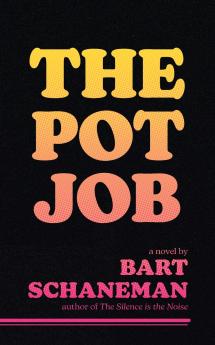 The Pot Job