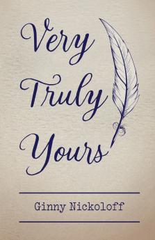 Very Truly Yours