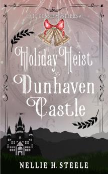 Holiday Heist at Dunhaven Castle