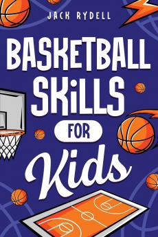Basketball Skills for Kids