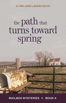 The Path That Turns Toward Spring