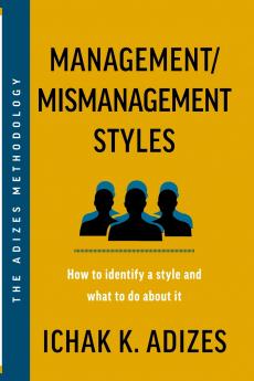 Management/Mismanagement Styles
