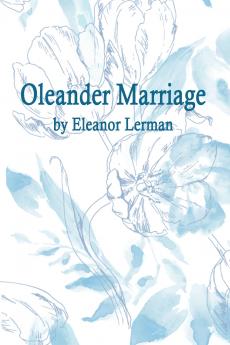 Oleander Marriage