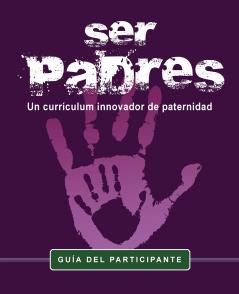Ser Padres - un curriulum innavador de paternidad