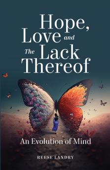 Hope Love and the Lack Thereof