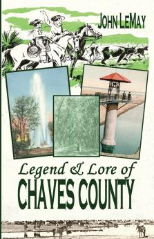 Legend & Lore of Chaves County