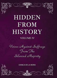 Hidden From History Volume 4