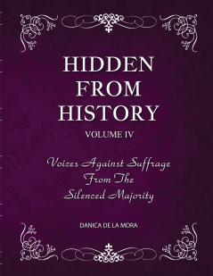 Hidden From History Volume 4