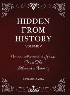 Hidden From History Volume 5