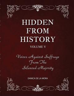 Hidden From History Volume 5