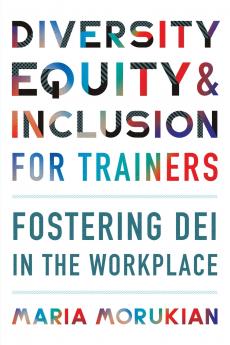 Diversity Equity and Inclusion for Trainers