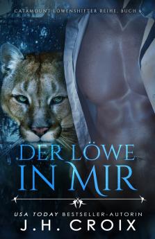 Der Löwe in mir - Eine Löwenshifter Romanze