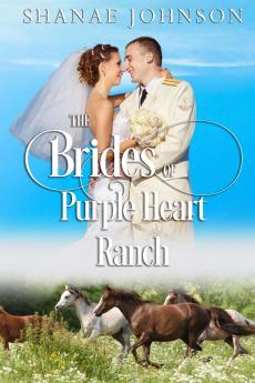 The Brides of Purple Heart Ranch Volume One