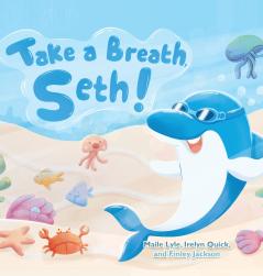 Take a Breath Seth!
