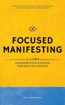 Focused Manifesting