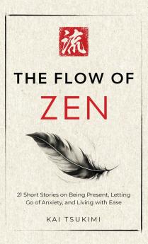 The Flow of Zen