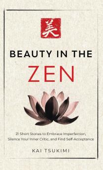 Beauty in the Zen