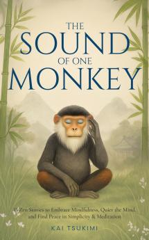 The Sound of One Monkey - 33 Zen Stories