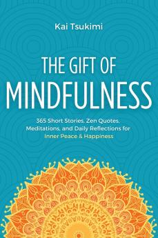 The Gift of Mindfulness