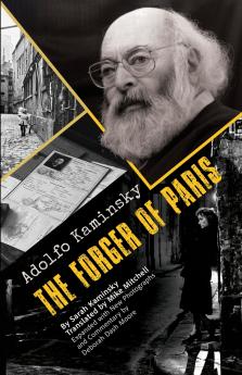 Adolfo Kaminsky The Forger of Paris